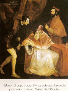 Pin, XVI, Tiziano, Becellio, Paolo II y sus sobrinos Alejandro y Octavio Fanesio, M. de Npoles